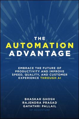 The automation advantage : embrace the future of productivity and improve speed, quality, and customer experience through AI  cover image cdn