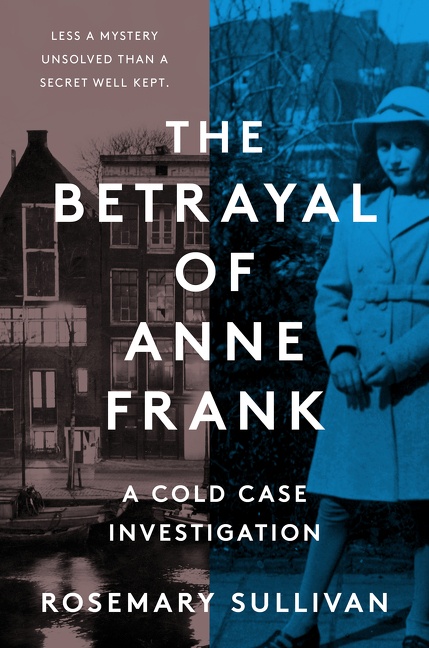 The Betrayal of Anne Frank A cold case Investigation cover image cdn