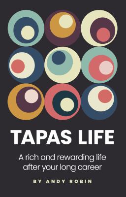 Tapas life : a rich and rewarding life after your long career  cover image cdn