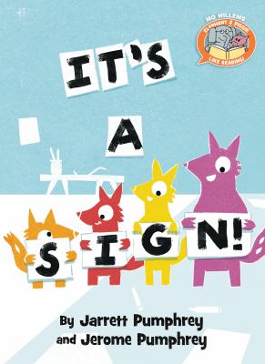It's a sign! : an Elephant & Piggie like reading! book cover image