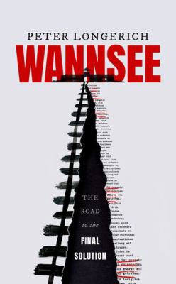 Wannsee : the road to the final solution  cover image cdn