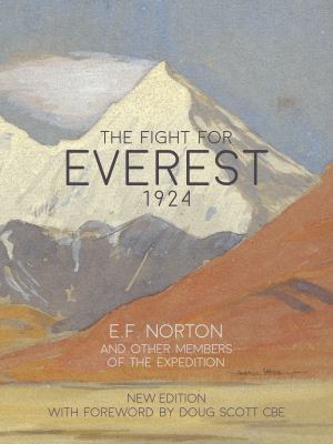 The Fight for Everest 1924 Mallory, Irvine and the quest for Everest cover image