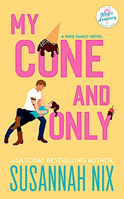 My Cone and Only (King Family, #1) cover image