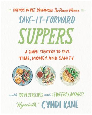 Save-it-forward suppers : a simple strategy to save time, money, and sanity  cover image cdn