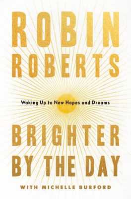 Brighter by the day : waking up to new hopes and dreams  cover image cdn
