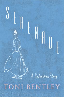 Serenade : a Balanchine story cover image