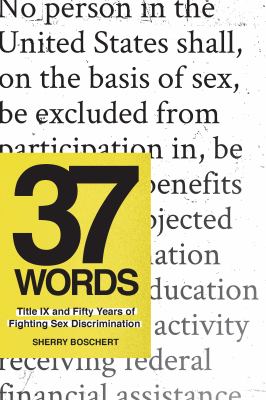 37 words : Title IX and fifty years of fighting sex discrimination  cover image cdn