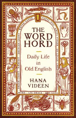 The wordhord : daily life in Old English cover image