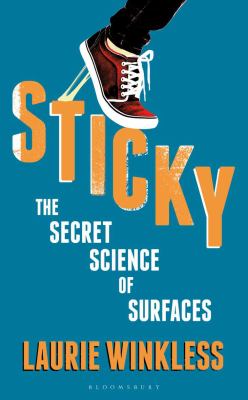 Sticky : the secret science of surfaces cover image