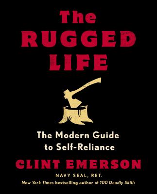 The rugged life : the modern guide to self-reliance cover image
