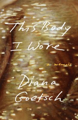 This body I wore : a memoir  cover image cdn