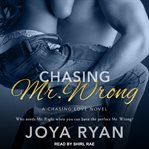 Chasing Mr. Wrong cover image cdn