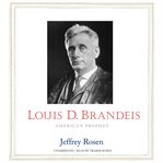 Louis D. Brandeis : American prophet cover image cdn