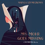 Mrs. Mohr goes missing cover image cdn