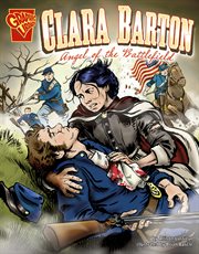 Clara Barton : angel of the battlefield cover image cdn