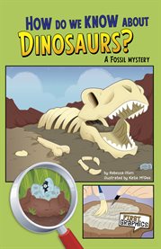 How do we know about dinosaurs? : a fossil mystery cover image cdn