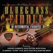 Rural Rhythm presents bluegrass fiddle : 30 instrumental favorites cover image cdn