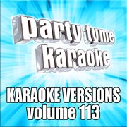 Party tyme 113 [karaoke versions] cover image cdn