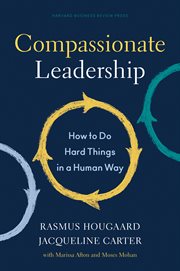 Compassionate leadership : how to do hard things in a human way cover image cdn