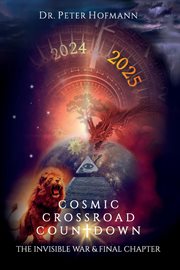 Cosmic crossroad countdown. The Invisible War & Final Chapter cover image cdn