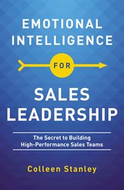 Emotional intelligence for sales leadership : the secret to building high-performance sales teams cover image cdn