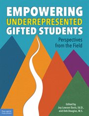 Empowering underrepresented gifted students : perspectives from the field cover image cdn