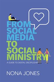 From social media to social ministry : a guide to digital discipleship cover image cdn