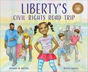 Liberty's civil rights road trip cover image cdn