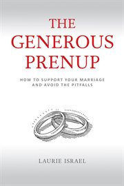 Generous prenup : how to support your marriage and avoid the pitfalls cover image cdn