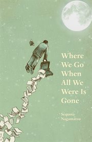 Where we go when all we were is gone cover image cdn