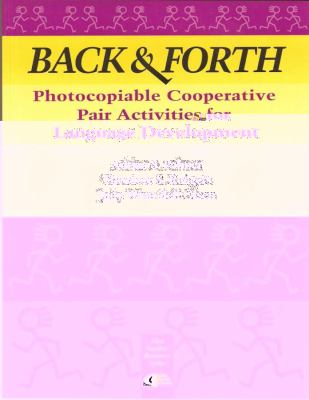 Back & forth : photocopiable cooperative pair activities for language development  cover image cdn