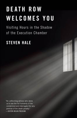 Death row welcomes you : visiting hours in the shadow of the execution chamber  cover image cdn