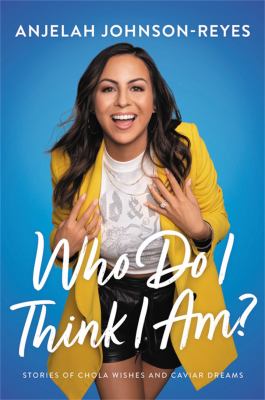 Who do I think I am? : stories of chola wishes and caviar dreams  cover image cdn