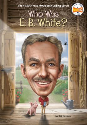 Who was E.B. White? cover image