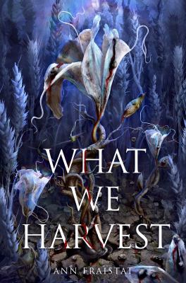 What we harvest cover image