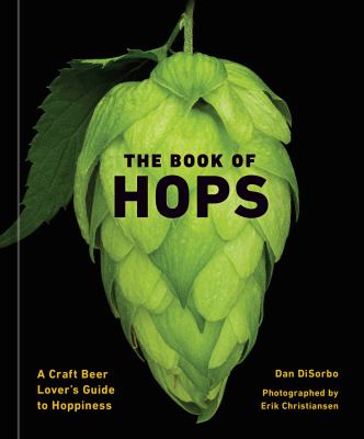 The book of hops : a craft beer lover's guide to hoppiness cover image