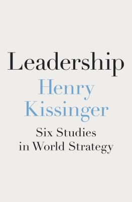 Leadership : six studies in world strategy cover image