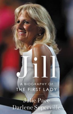 Jill : a biography of the First Lady cover image