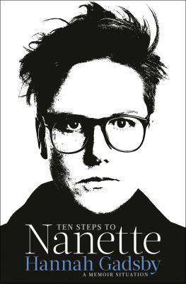 Ten steps to Nanette : a memoir situation cover image