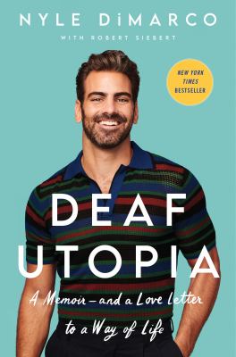Deaf utopia : a memoir-and a love letter to a way of life cover image