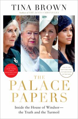 The palace papers : inside the House of Windsor--the truth and the turmoil  cover image cdn