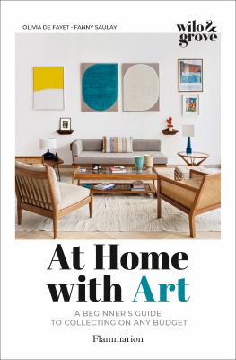 At home with art : a beginner's guide to collecting on any budget cover image