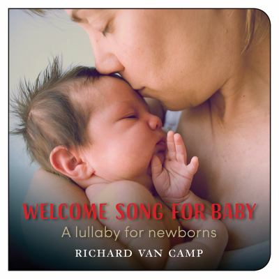 Welcome song for baby : a lullaby for newborns cover image