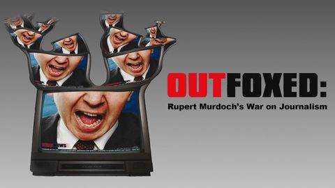 Outfoxed: Rupert Murdochs War on Journalism cover image cdn