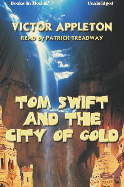 Tom Swift and the City of Gold cover image cdn