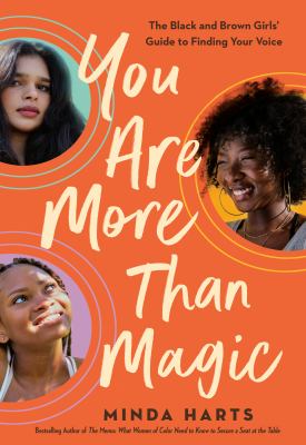You are more than magic : the black and brown girls' guide to finding your voice cover image