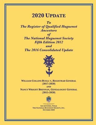 2020 update to the register of qualified Huguenot ancestors of the National Huguenot Society, fifth edition, 2012 and the 2016 consolidated update cover image