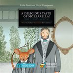 A delicious taste of mozzarella! : Pyotr Ilyich Tchaikovsky cover image cdn