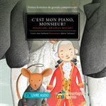 C'est mon piano, monsieur! : Wolfgang Amadeus Mozart cover image cdn