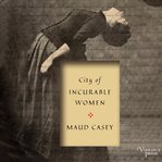 City of incurable women cover image cdn